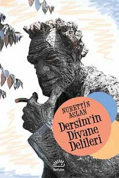 Dersim'in Divane Delileri NURETTİN ASLAN
