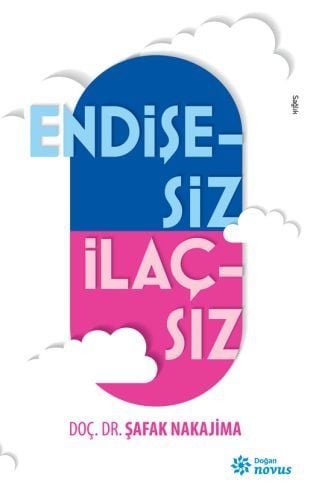 Endişesiz İlaçsız ŞAFAK NAKAJIMA