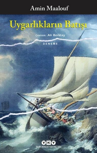 Uygarlıkların Batışı AMİN MAALOUF