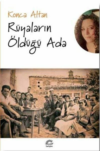 Rüyaların Öldüğü Ada KONCA ALTAN