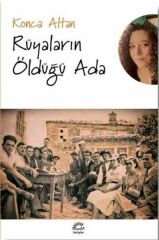 Rüyaların Öldüğü Ada KONCA ALTAN