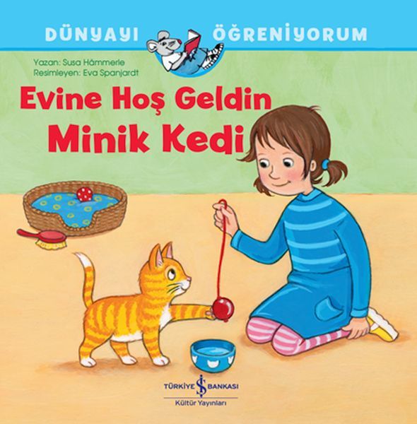 Dünyayı Öğreniyorum Evine Hoş Geldin Minik Kedi SUSA HÄMMERLE