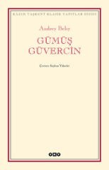 Gümüş Güvercin Modern Klasikler ANDREY BELIY