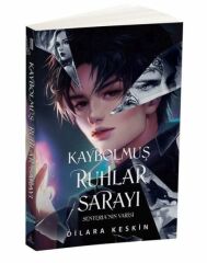 Kaybolmuş Ruhlar Sarayı 2 Senteria'nın Varisi DİLARA KESKİN