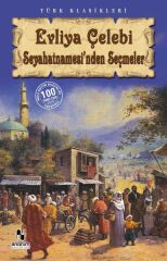 Evliya Çelebi Seyahatnamesi'nden Seçmeler EVLİYA ÇELEBİ