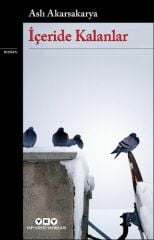 İçeride Kalanlar ASLI AKARSAKARYA