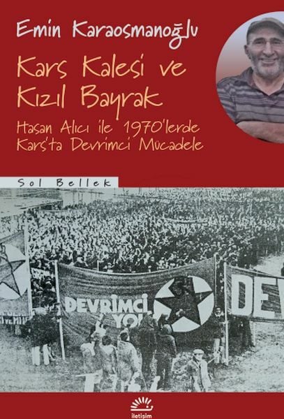 Kars Kalesi ve Kızıl Bayrak EMİN KARAOSMANOĞLU