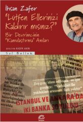 Lütfen Ellerinizi Kaldırır mısınız İHSAN ZAFER