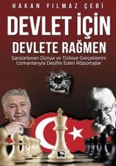 Devlet İçin Devlete Rağmen HAKAN YILMAZ ÇEBİ