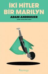 İki Hitler Bir Marilyn ADAM ANDRUSİER