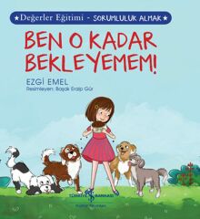 Değerler Eğitimi Ben O Kadar Bekleyemem  EZGİ EMEL