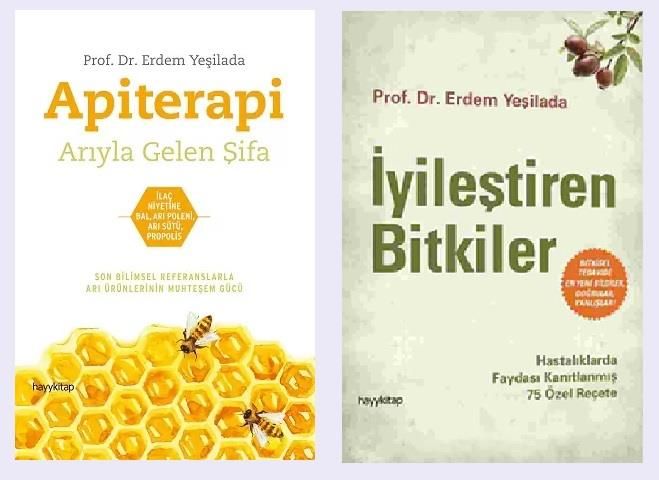 Apiterapi + İyileştiren Bitkiler Prof. Dr. ERDEM YEŞİLADA
