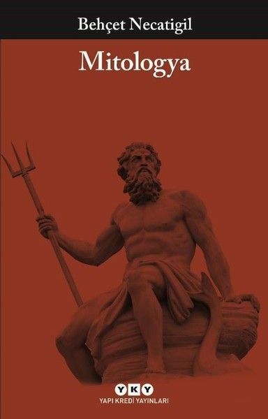 Mitologya BEHÇET NECATİGİL