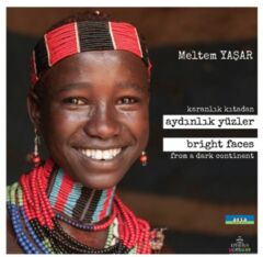 Karanlık Kıtadan Aydınlık Yüzler Büyük Boy Ciltli MELTEM YAŞAR