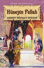 Hüseyin Fellah AHMET MİTHAT EFENDİ