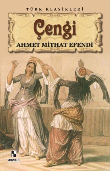 Çengi AHMET MİTHAT EFENDİ