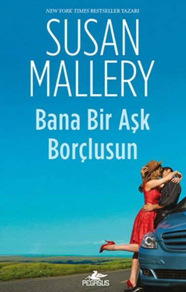 Bana Bir Aşk Borçlusun SUSAN MALLERY
