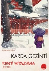 Karda Gezinti Japon Klasikleri KENJİ MİYAZAWA
