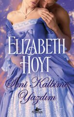 Seni Kalbime Yazdım ELİZABETH HOYT