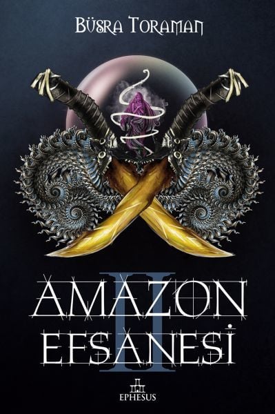 Amazon Efsanesi 2 İhanet Çarkları BÜŞRA TORAMAN
