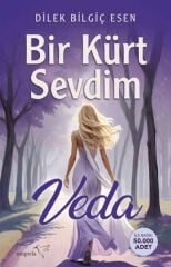 Bir Kürt Sevdim Veda DİLEK BİLGİÇ ESEN