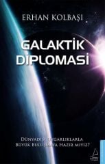 Galaktik Diplomasi ERHAN KOLBAŞI
