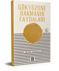 Gökyüzüne Bakmanın Faydaları İMAM GAZALİ