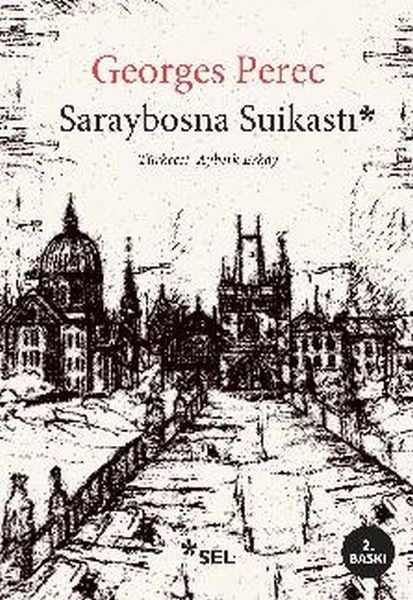 Saraybosna Suikastı GEORGES PEREC