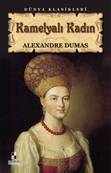 Kamelyalı Kadın ALEXANDRE DUMAS FİLS