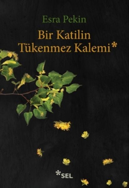 Bir Katilin Tükenmez Kalemi ESRA PEKİN