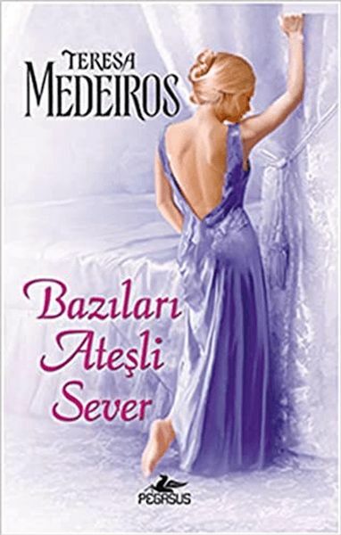 Bazıları Ateşli Sever TERESA MEDEİROS