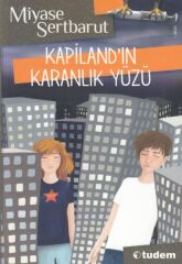 Kapiland'ın Karanlık Yüzü MİYASE SERTBARUT