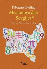 Mesmenyadan Sevgiler FABİENNE BETTİNG