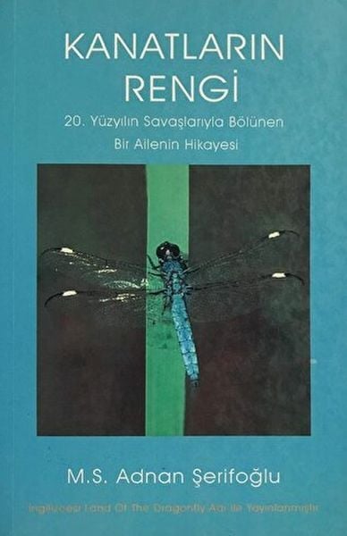 Kanatların Rengi M.S. ADNAN ŞERİFOĞLU