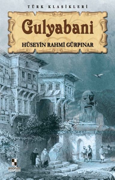 Gulyabani HÜSEYİN RAHMİ GÜRPINAR