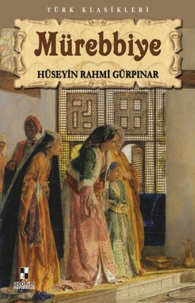 Mürebbiye HÜSEYİN RAHMİ GÜRPINAR