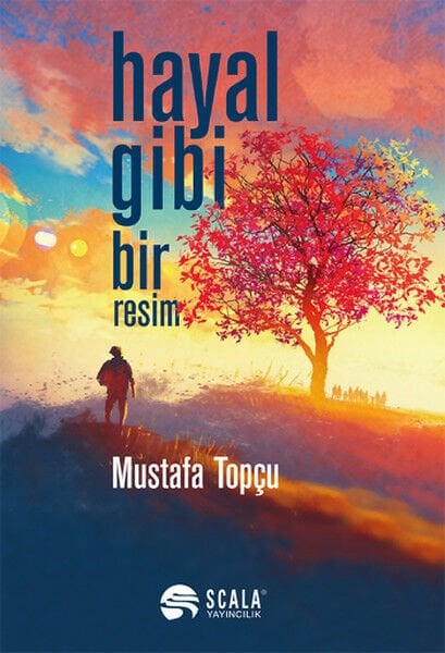 Hayal Gibi Bir Resim MUSTAFA TOPÇU