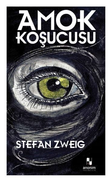 Amok Koşucusu STEFAN ZWEİG