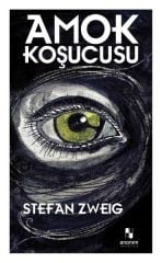 Amok Koşucusu STEFAN ZWEİG