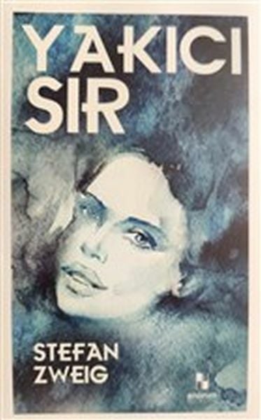 Yakıcı Sır STEFAN ZWEİG