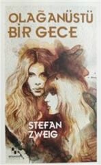 Olağanüstü Bir Gece STEFAN ZWEİG