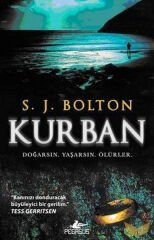 Kurban Doğarsın, Yaşarsın, Ölürler S. J. BOLTON